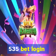 535 bet login